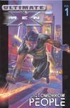 Ultimate X-Men, Vol. 1: The Tomorrow People Ultimate X-Men, Vol. 1: The Tomorrow People