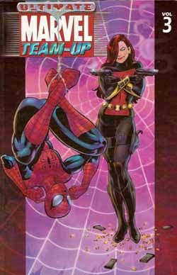 Ultimate Marvel Team-Up Vol. 3 (Ultimate Marvel Team-Up)