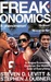 Freakonomics: A Rogue Economist Explores the Hidden Side of Everything (Paperback)