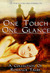 One Touch, One Glance by Faith Bicknell-Brown