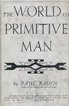 The World of Primitive Man