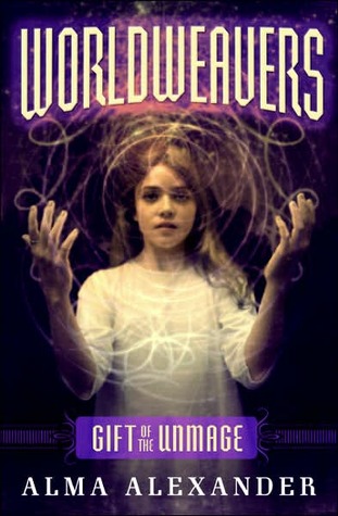 Gift of the Unmage (Worldweavers, #1)
