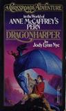 Dragonharper by Jody Lynn Nye Dragonharper by Jody Lynn Nye