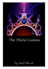 The Divine Cosmos (Convergence volume three)