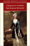 The Female Quixote  by Charlotte Lennox