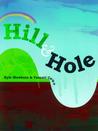 Hill & Hole by Kyle Mewburn