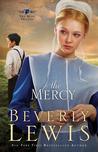 The Mercy by Beverly Lewis The Mercy by Beverly Lewis