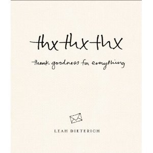 thxthxthx: Thank Goodness for Everything