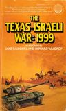 The Texas-Israeli War: 1999 The Texas-Israeli War: 1999