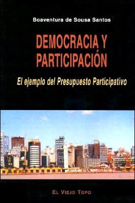 Democracia y Participacion Boaventura de Sousa Santos Democracia y Participacion Boaventura de Sousa Santos