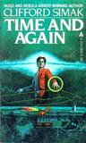 Time and Again by Clifford D. Simak Time and Again by Clifford D. Simak