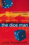The Search for the Dice Man The Search for the Dice Man