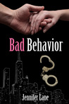 Bad Behavior (The Conduct Series, #2) Bad Behavior (The Conduct Series, #2)