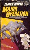 Major Operation (Sector General, #3) Major Operation (Sector General, #3)