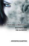 Beautiful Sins: The Sacrifice (The Thaneaddus Chronicles, #3) Beautiful Sins: The Sacrifice (The Thaneaddus Chronicles, #3)