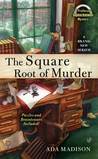 The Square Root of Murder by Ada Madison The Square Root of Murder by Ada Madison