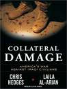 Collateral Damage: America's War Against Iraqi Civilians