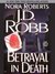 Betrayal in Death (In Death, #12)