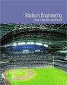 Stadium Engineering. Peter Culley and John Pascoe (Eds.)