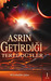 Asrın Getirdiği Tereddütler 1