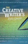 Creative Writer's Style Guide: Rules And Advice For Writing Fiction And Creative Nonfiction