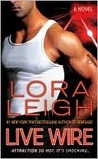Live Wire by Lora Leigh