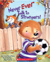 Never Ever Talk to Strangers Never Ever Talk to Strangers