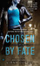 Chosen by Fate (Para-Ops, #2)