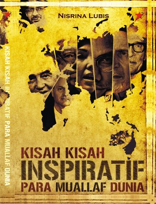 Kisah-Kisah Inspiratif Para Muallaf Dunia