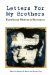 Letters for My Brothers: Transitional Wisdom in Retrospect