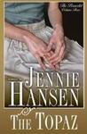 The Topaz by Jennie L. Hansen