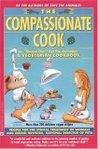 The Compassionate Cook: Please Don't Eat the Animals