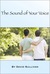 The Sound of Your Voice