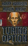 The Turing Option by Harry Harrison