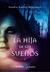 La hija de los sueños by Sandra Andrés Belenguer
