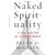 Naked Spirituality: A Life with God in 12 Simple Words (Hardcover)