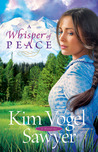 A Whisper of Peace by Kim Vogel Sawyer A Whisper of Peace by Kim Vogel Sawyer