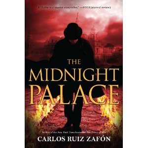 The Midnight Palace by Carlos Ruiz Zafón The Midnight Palace by Carlos Ruiz Zafón