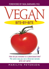 Vegan Bite by Bite by Marilyn Peterson Vegan Bite by Bite by Marilyn Peterson