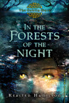 In the Forests of the Night by Kersten Hamilton In the Forests of the Night by Kersten Hamilton