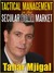 Tactical Management in the Secular Bear Market (ebook)