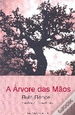 A Árvore das Mãos Ruth Rendell A Árvore das Mãos Ruth Rendell