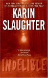 Indelible (Grant County, #4) Indelible (Grant County, #4)