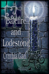 The Balefire Chronicles: Balefire and Lodestone The Balefire Chronicles: Balefire and Lodestone