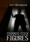 Crooked Stick Figures Crooked Stick Figures