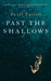 Past the Shallows by Favel Parrett Past the Shallows by Favel Parrett
