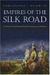 Empires of the Silk Road