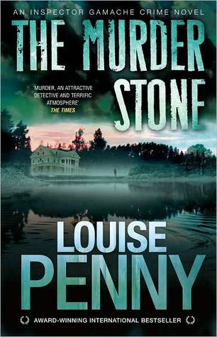 The Murder Stone by Louise Penny The Murder Stone by Louise Penny