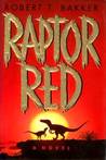 Raptor Red by Robert T. Bakker