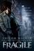 Fragile (Rafferty, #1)